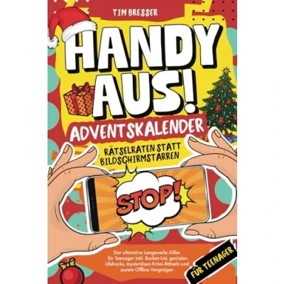Abbildung von Handy aus! Adventskalender Rätselraten statt Bildschirmstarren Der ultimative Langeweile Killer für Teenager inkl. mysteriösen Krimi Rätseln, ... Lifehacks und purem Offline Vergnügen