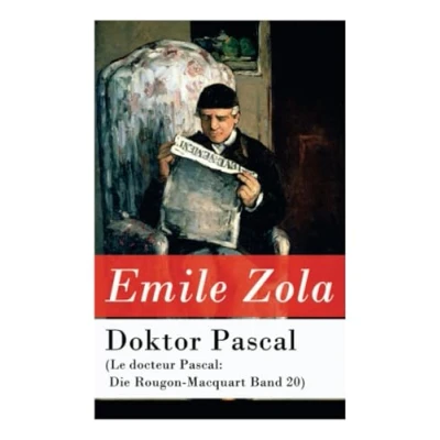 Abbildung von Doktor Pascal (Le docteur Pascal: Die Rougon Macquart Band 20)