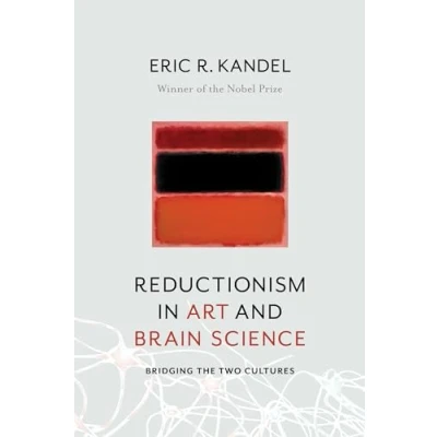 Abbildung von Reductionism in Art and Brain Science: Bridging the Two Cultures