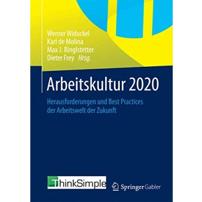 Abbildung von Arbeitskultur 2020: Herausforderungen und Best Practices der Arbeitswelt Zukunft
