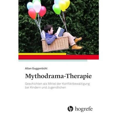 Abbildung von Mythodrama Therapie: Geschichten als Mittel der Konfliktbewältigung bei Kindern und Jugendlichen