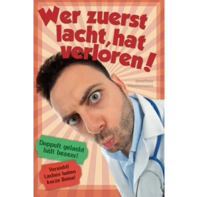 Abbildung von Wer zuerst lacht, hat verloren!: Die andere Witzesammlung