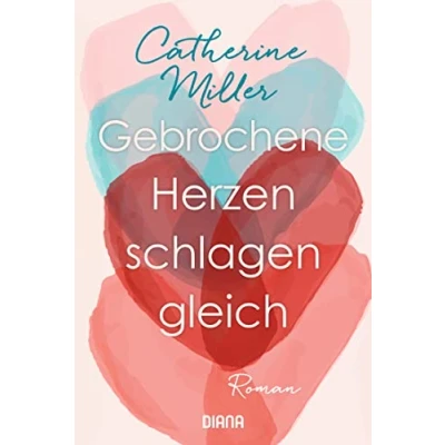 Abbildung von Gebrochene Herzen schlagen gleich: Roman