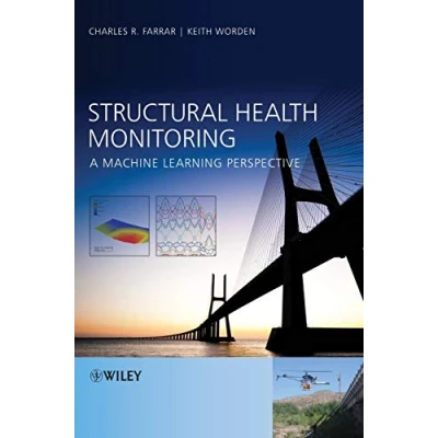 Abbildung von Structural Health Monitoring: A Machine Learning Perspective