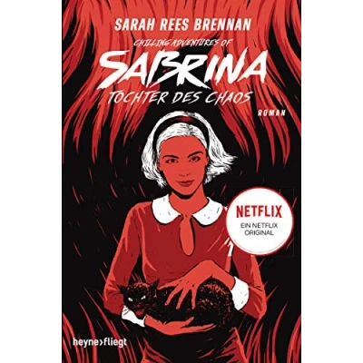 Abbildung von Chilling Adventures of Sabrina: Tochter des Chaos: Eine exklusive Geschichte zur Netflix Serie