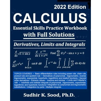 Abbildung von Calculus: Essential Skills Practice Workbook with Full Solutions Derivatives, Limits and Integrals 2022 Edition