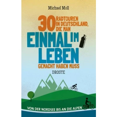 Abbildung von 30 Radtouren in Deutschland, die man einmal im Leben gemacht haben muss: Von der Nordsee bis an Alpen