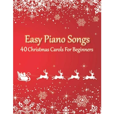 Abbildung von Easy Piano Songs 40 Christmas Carols For Beginners: (version without letter notes)