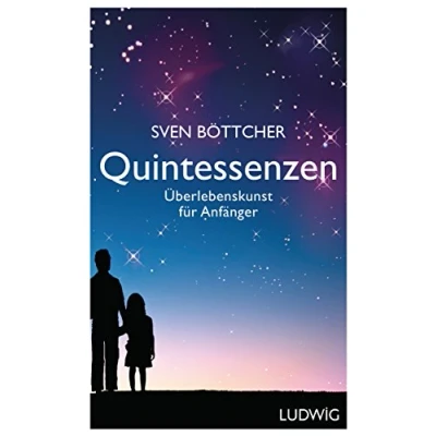 Abbildung von Quintessenzen: Überlebenskunst für Anfänger