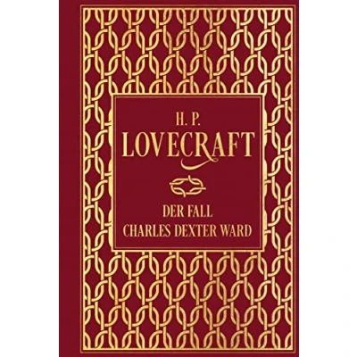 Abbildung von Der Fall Charles Dexter Ward: Leinen mit Goldprägung