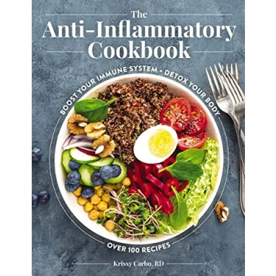 Abbildung von The Anti Inflammatory Cookbook: Boost Your Immune System, Detox Body, Over 100 Recipes