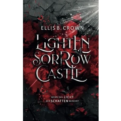 Abbildung von Lightensorrow Castle: Wenn das Licht den Schatten berührt