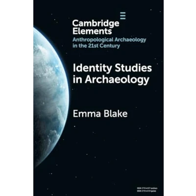 Abbildung von Identity Studies in Archaeology (Elements Anthropological the 21st Century)