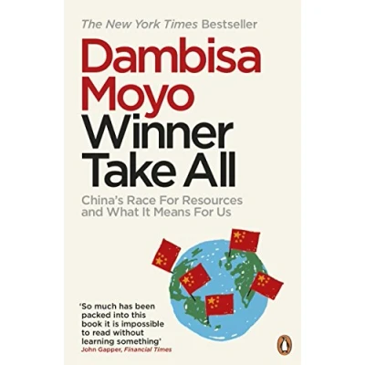 Abbildung von Winner Take All: China&#039;s Race For Resources and What It Means Us