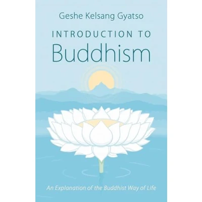 Abbildung von Introduction to Buddhism: An Explanation of the Buddhist Way Life