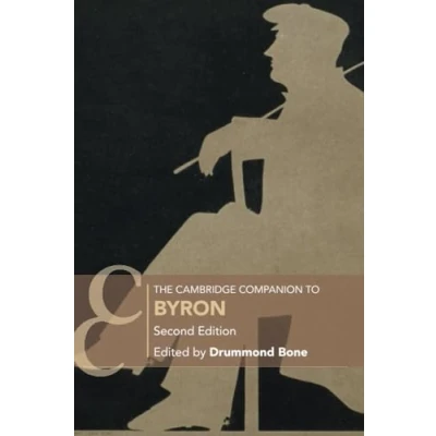 Abbildung von The Cambridge Companion to Byron: Second Edition (Cambridge Companions Literature)