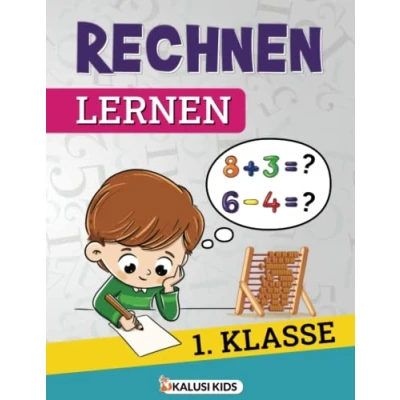 Abbildung von Rechnen lernen 1. Klasse: Mathe verstehen und anwenden! Das große Mathematik Übungsbuch für die Grundschule Zahlen bis 20