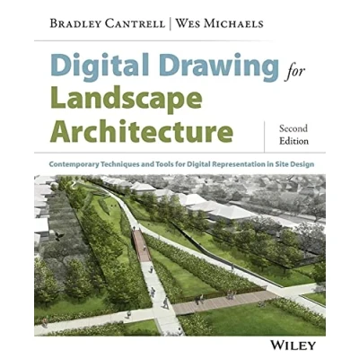 Abbildung von Digital Drawing for Landscape Architecture: Contemporary Techniques and Tools Representation in Site Design