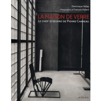 Abbildung von La Maison de verre: Le chef d&#039;oeuvre Pierre Chareau