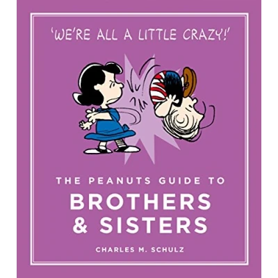 Abbildung von The Peanuts Guide to Brothers &amp; Sisters (Peanuts Life)