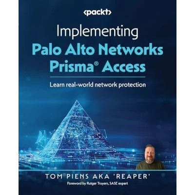 Abbildung von Implementing Palo Alto Networks Prisma® Access: Learn real world network protection