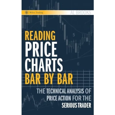 Abbildung von Reading Price Charts Bar by Bar: the Technical Analysis of Action for Serious Trader (Wiley Trading, 416, Band 416)