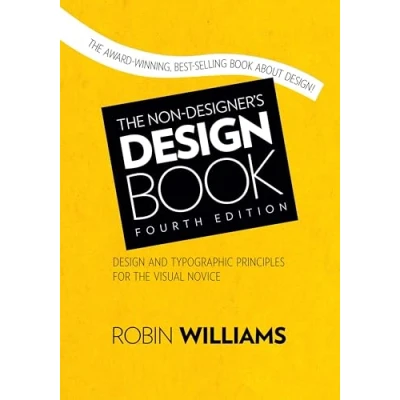 Abbildung von Non Designer&#039;s Design Book, The: and Typographic Principles for the Visual Novice