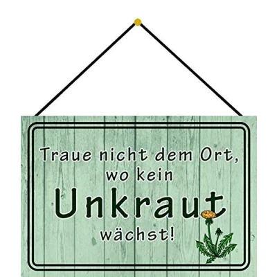 Abbildung von Blechschild mit Kordel 30 x 20 cm Garten Spruch: Traue Nicht dem Ort, wo kein Unkraut wächst Blechemma