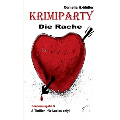 Abbildung von Krimiparty Sonderausgabe 3: Die Rache: A Thriller für Ladies only!