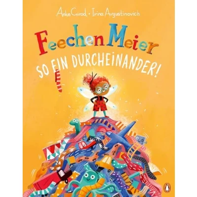 Abbildung von Feechen Meier So ein Durcheinander!: Lustiges Bilderbuch ab 4 Jahren zum Thema Aufräumen