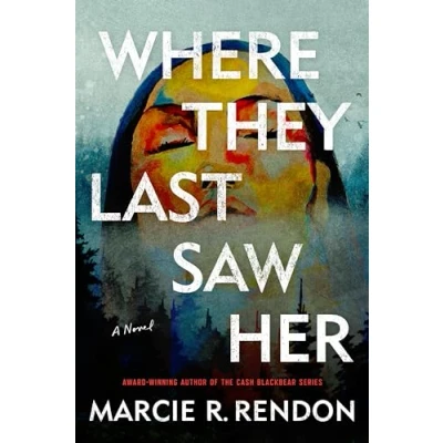 Abbildung von Where They Last Saw Her: A Novel