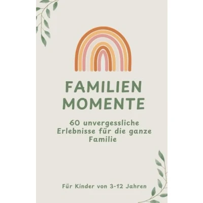Abbildung von Familienmomente: 60 unvergessliche Momente für die ganze Familie