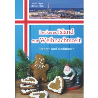 Abbildung von Leckeres Island zur Weihnachtszeit: Rezepte und Traditionen