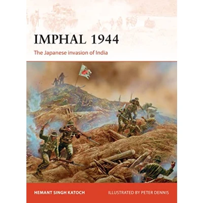 Abbildung von Imphal 1944: The Japanese invasion of India (Campaign, Band 319)