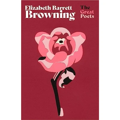 Abbildung von Elizabeth Barrett Browning: Much loved poems from one of the greatest Romantic poets (The Great Poets)