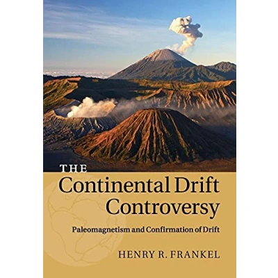 Abbildung von The Continental Drift Controversy: Paleomagnetism and Confirmation of Drift: