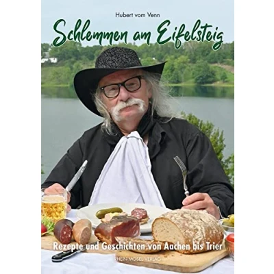 Abbildung von Schlemmen am Eifelsteig: Rezepte und Geschichten von Aachen bis Trier
