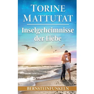 Abbildung von Inselgeheimnisse der Liebe: herzergreifende und spannende 4. Teil Bernsteinfunkeln Reihe