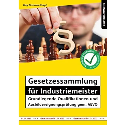 Abbildung von Gesetzessammlung für Industriemeister Grundlegende Qualifikationen und Ausbildereignungsprüfung gem. AEVO (Gesetzessammlungen)