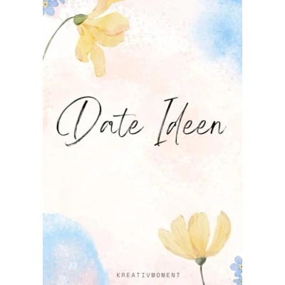 Abbildung von Das Ultimative Date Ideen Buch: Kreative und Einzigartige Aktivitäten für Paare zum Ausfüllen Erinnern