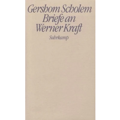 Abbildung von Briefe an Werner Kraft: Hrsg. v. Kraft. Mit e. Nachw. Jörg Drews