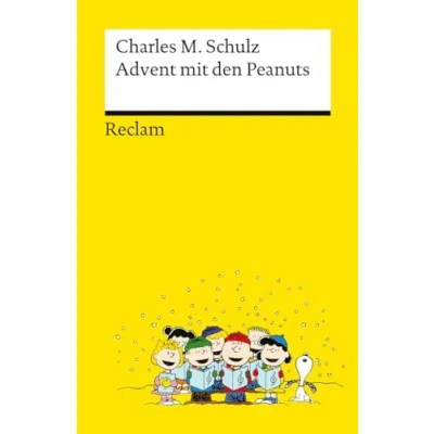 Abbildung von Advent mit den Peanuts. Adventskalenderbuch 24 Comics der beliebtesten Peanuts Figuren Reclams Universal Bibliothek: Schulz, Charles M. 14581