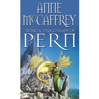 Abbildung von Moreta Dragonlady of Pern: the compelling and moving tale a Pern legend... from one most influential SFF writers all time (The Dragon Books, 7)
