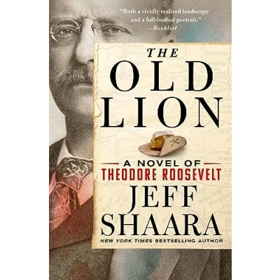 Abbildung von Old Lion: A Novel of Theodore Roosevelt