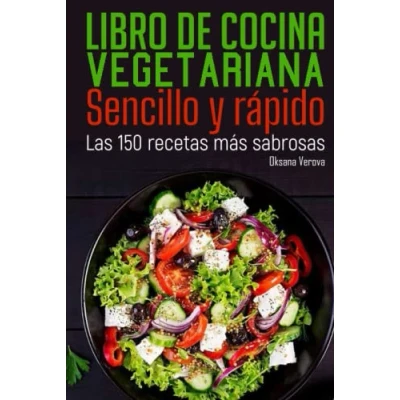 Abbildung von Libro de cocina vegetariana Sencillo y rápido: Las 150 recetas más sabrosas