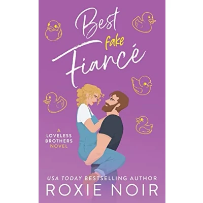 Abbildung von Best Fake Fiancé: A Single Dad Romance (Loveless Brothers Romance, Band 2)
