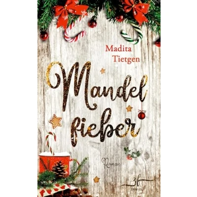 Abbildung von Mandelfieber: Irland Liebesroman (Irland Von Cider bis Liebe, Band 6)