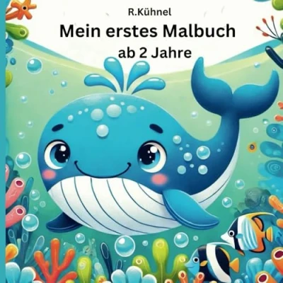 Abbildung von Mein erstes Malbuch ab 2 Jahren: Farbenfrohe Abenteuer für kleine Entdecker