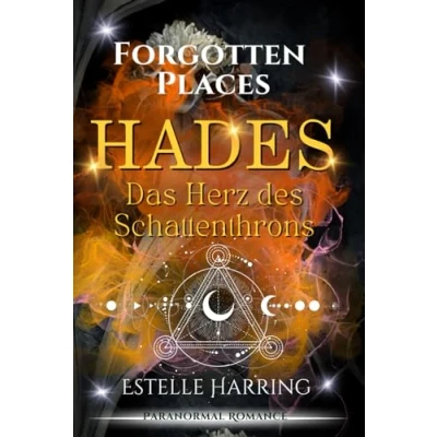 Abbildung von Forgotten Places: Hades Das Herz des Schattenthrons: Paranormal Romance