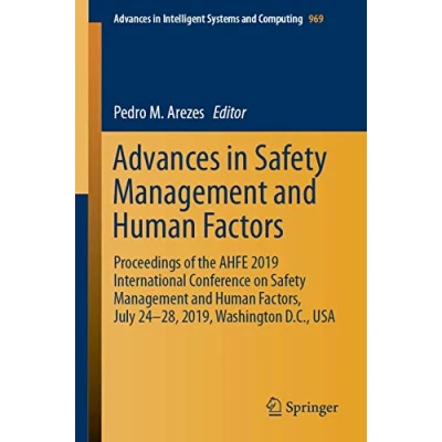 Abbildung von Advances in Safety Management and Human Factors: Proceedings of the AHFE 2019 International Conference on Factors, July ... Intelligent Systems Computing, Band 969)